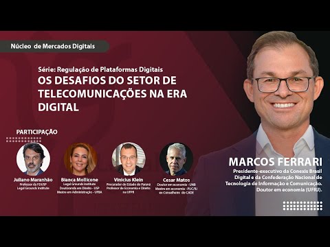 Os desafios do setor de telecomunicações na era digital | Núcleo de Mercados Digitais