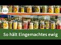 Wie lange ist Marmelade und Eingemachtes haltbar?