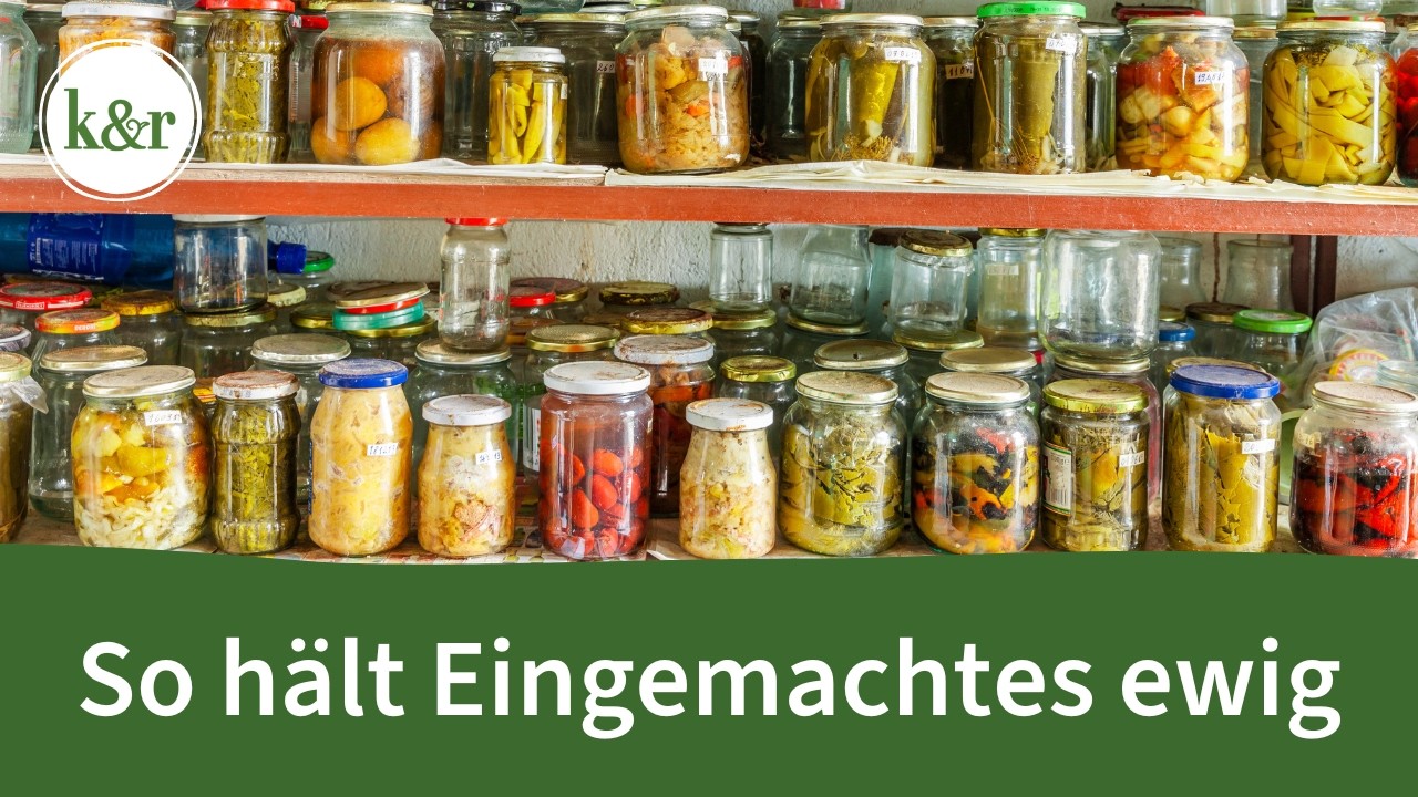 Wie lange ist Marmelade und Eingemachtes haltbar?