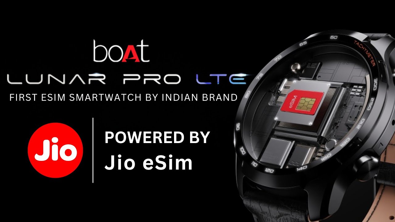 Boat launches new smartwatch integrated with Jio's e-SIM