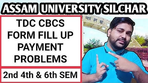 TDC cbcs form fill up payment issues | BA Bcom & Bsc | Assam University | Pranoy Roy