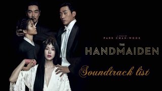 Video thumbnail of "The handmaiden Movie Soundtrack list"