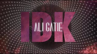 Watch Ali Gatie Idk video