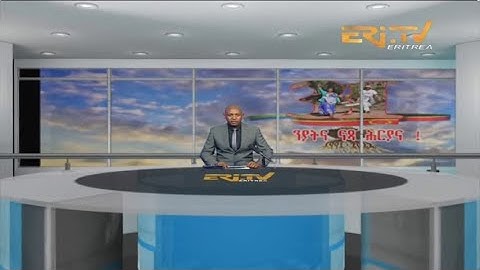 Evening News in Tigrinya for May 26, 2022 - ERi-TV, Eritrea