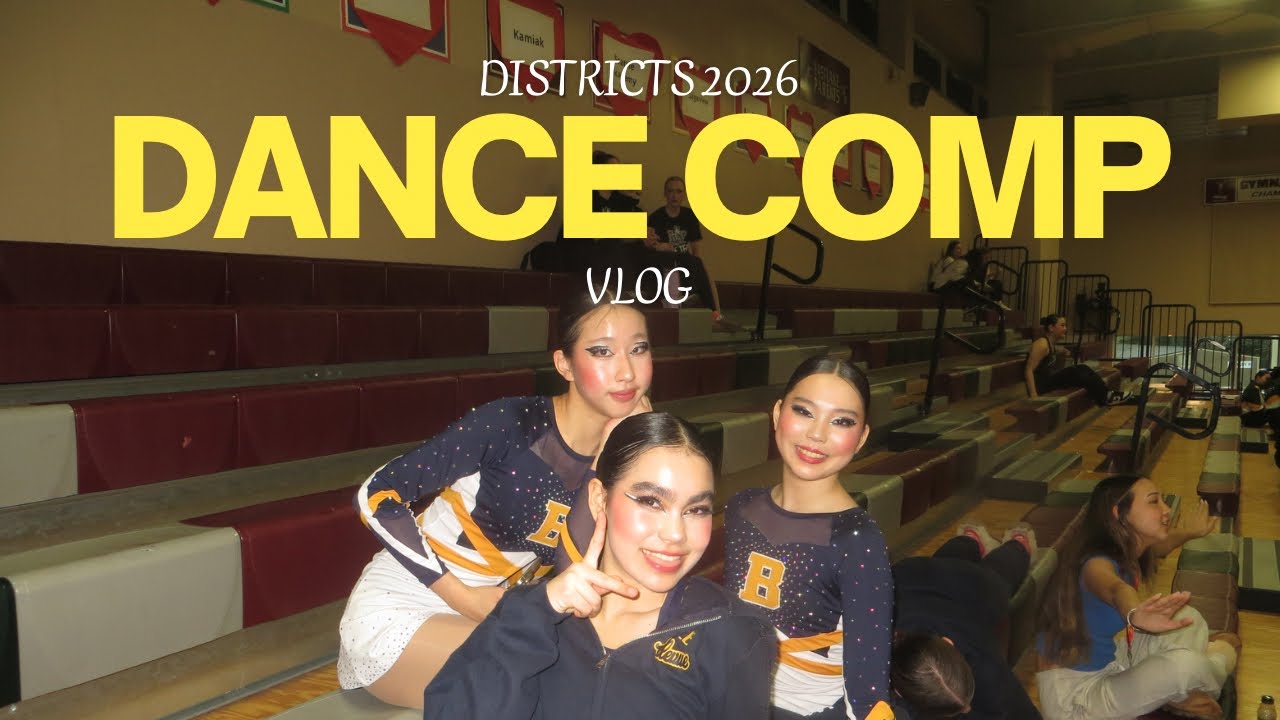 District Dance Competition Vlog