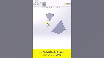 Học SolidWorks 1 phút - Cách vẽ lệnh Line trong SolidWorks