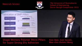 Senior Design 2011: Shape Memory Polymer Micro Pillars for Super-Strong Dry Adhesion