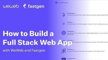 How to Build a Full Stack Web App with WeWeb and Fastgen