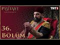 Payitaht Abdülhamid 36.Bölüm (HD)