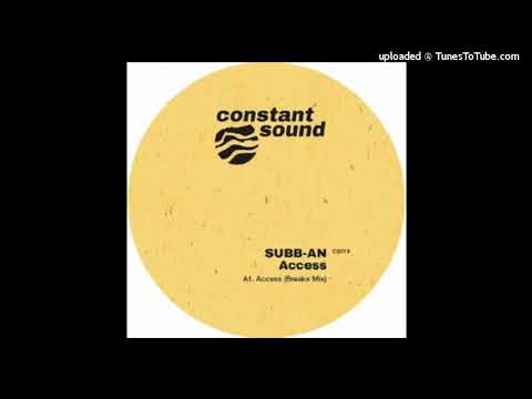 Subb-An - Access (Breaks Mix) (CS019)