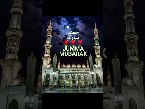 Jumma Mubarak Status | 2023 Jumma Mubarak WhatsApp Status | Jumma Mubarak Naat Status #JummaMubarak