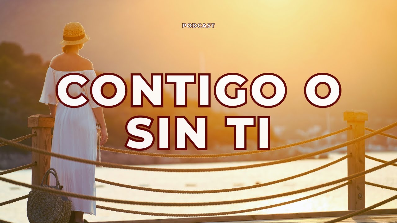 Espiritualidad día a día. Contigo, sin ti o a pesar de ti. - YouTube