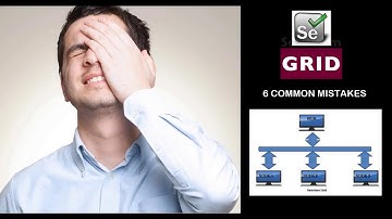 Selenium Grid Common Mistakes