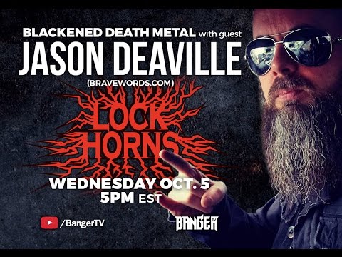 LOCK HORNS | Blackened Death Metal band debate with Jason Deaville of Bravewords.com