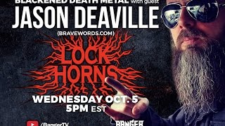 Blackened Death Metal band debate with Jason Deaville of Bravewords | LOCK HORNS (archive)