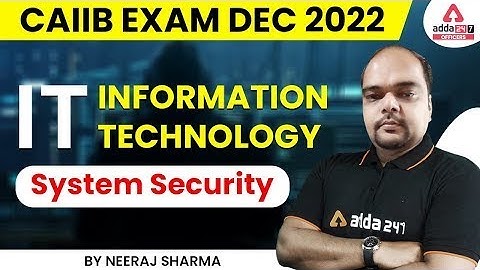 CAIIB Exam Dec 2022 | IT (Information Technology) System Security By Neeraj Sharma