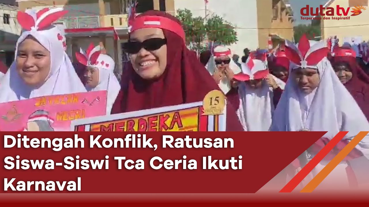 Ditengah Konflik, Ratusan Siswa Siswi TCA Ceria Ikuti Karnaval | Berita Terkini