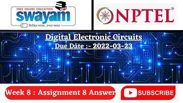 Digital Electronic Circuit Week 8 Assignment Answer | Nptel | Swayam | Digital electronics nptel