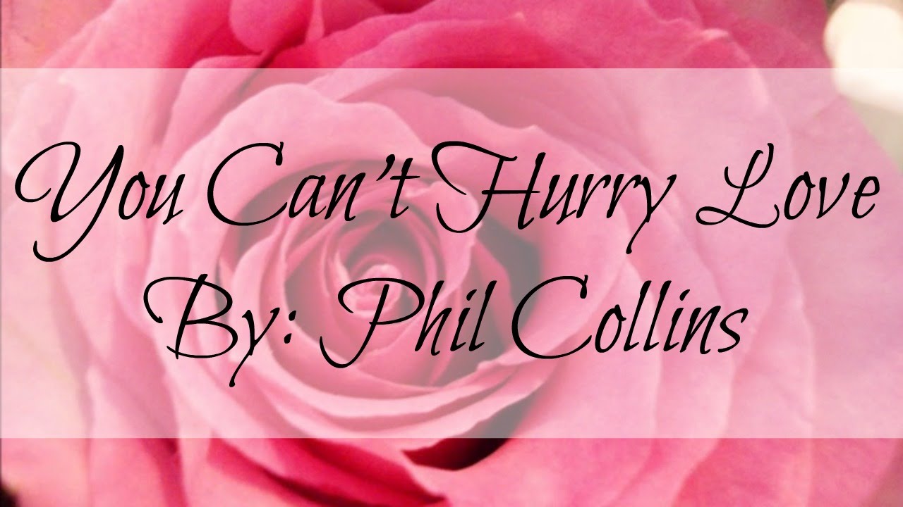 You Can T Hurry Love Phil Collins Lyrics Chords Chordify