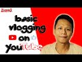 Basic vlogging  channel zhero ph