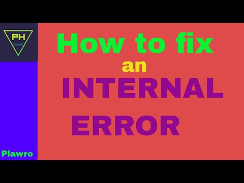 Video: How To Fix An Internal Error