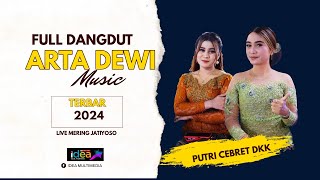 FULLL DANGDUT ARTA DEWI TERBARU 2024 ( 1 JAM NONSTOP )