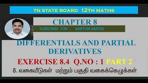 EXERCISE 8.4 Q.NO.1 PART 2 |12TH MATHS TN | CHAPTER 8| DIFFERENTIALS AND PARTIAL DERIVATIVES|TM/EM