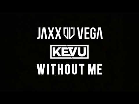 Eminem - Without Me (Jaxx \u0026 Vega \u0026 KEVU Bootleg Mix)