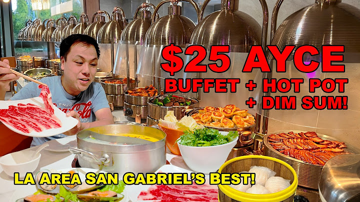 $25 AYCE Wagyu Beef Hot Pot & Buffet + Dim Sum!  LA San Gabriel's Happy AYCE Hot Pot!