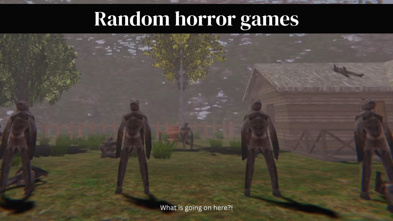Random Horror Weird and Random Horror Games - YouTube