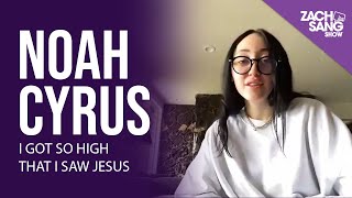 Noah Cyrus: I Got So High That I Saw Jesus