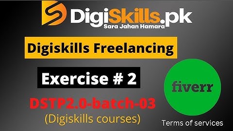Digiskills freelancing exercise 2 batch 3 | freelancing exercise 2 digiskills
