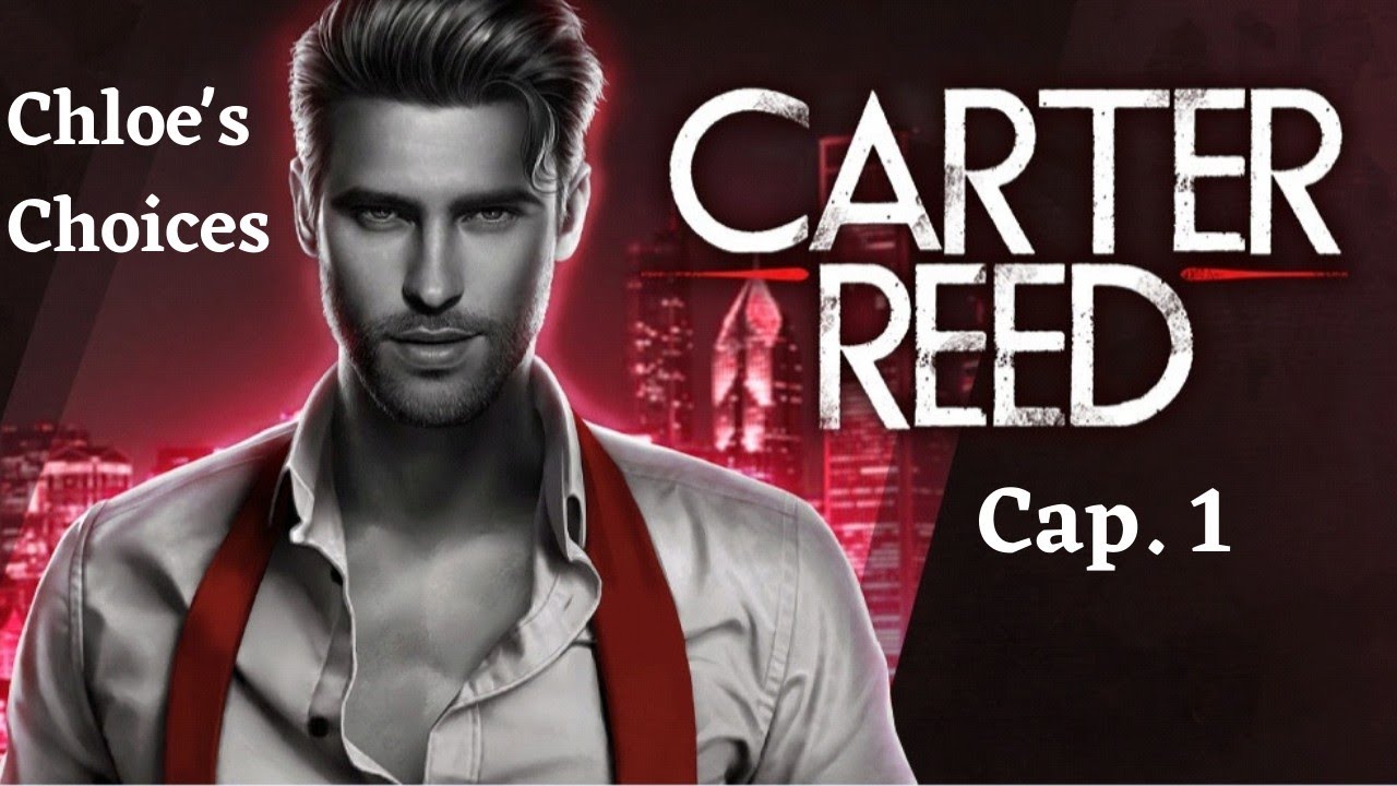 Carter Reed - capitolo 1 (Chapters) - YouTube