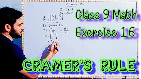 Cramer's Rule | Matrices | Class 9th Math Chapter 1 Exercise 1.6 Part 2 | Sir Naimat