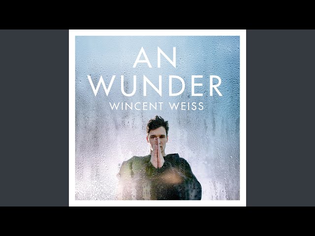 Wincent Weiss - An Wunder Akustik Version