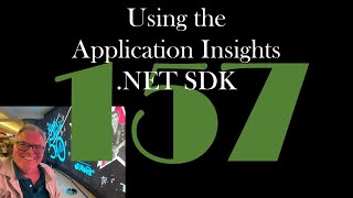 Using the Application Insights  .NET SDK [GCast 157]