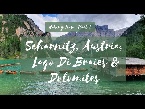 Hiking Trip (Part I- Scharnitz, Lago di Braies & Dolomites