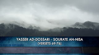 Yasser Ad-Dossari - Sourate An-Nisa (versets 69-76) | ياسر الدوسري - سورة النساء Resimi