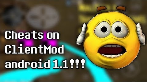 ClientMod android 1.1 hack (PC+64bit android)