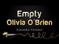 Olivia O Brien Empty Karaoke Version Olivia O Brien Empty Karaoke Version