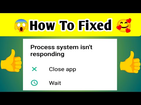 How To Fix Process System Isn't Responding Close App & Wait Problem 2025 / Problem solve💯🥰