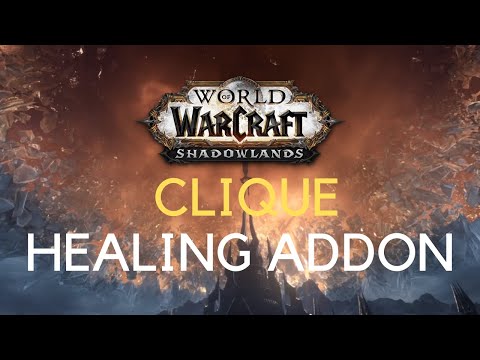 World of Warcraft Healing Addon - Clique