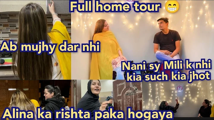 FULL HOME TOUR||AB MUJHY DAR NAHI||NANI SY MILI K ...