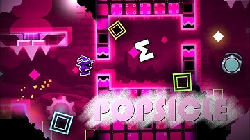 "Popsicle" by Usermatt18. Hard Demon 100%. Geometry Dash.