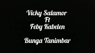 Vicky Salamor Feat Feby Kabelen-Bunga Tanimbar