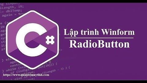Lập trình C# winform - Bài 13: RadioButton