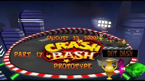 Crash Bash Prototype: (August 23, 2000) Part 17: Dot Dash