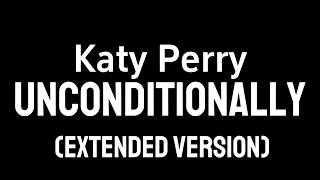 Katy Perry - Unconditionally (Extended Version by : @cemixextended4505)