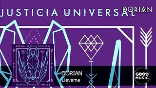 Dorian - 06. Llévame [JUSTICIA UNIVERSAL]