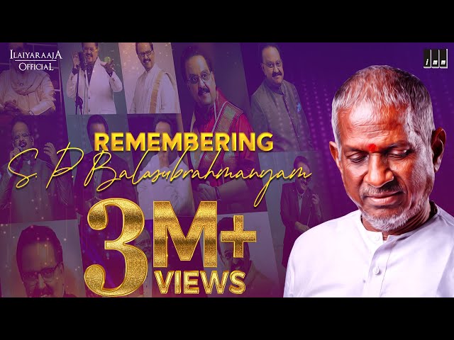 Remembering S P Balasubrahmanyam | Isaignani Ilaiyaraaja Super Hits of SPB | 80's and 90's Songs class=